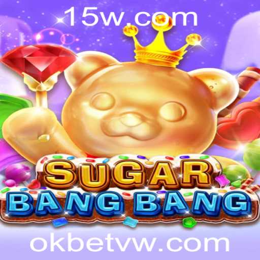 SUGARBANGBANG: O Novo Fenômeno dos Jogos Online com Okbet